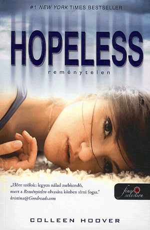 Colleen Hoover - Hopeless - Reménytelen (kartonált)