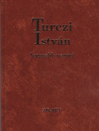 Turczi István - Turczi István legszebb versei