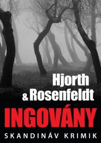 Hjorth & Rosenfeldt - Ingovány