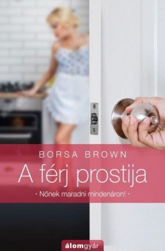 Borsa Brown - A férj prostija