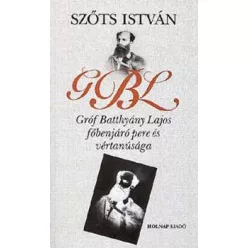   Szots István - Gróf Batthyány Lajos fobenjáró pere és vértanusága
