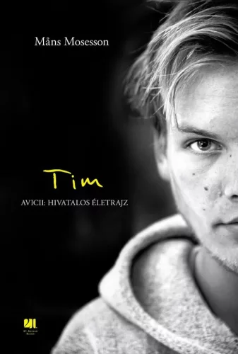 TIM - AVICII: HIVATALOS éLETRAJZ