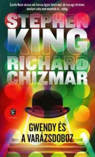 Richard Chizmar, Stephen King - Gwendy és a varázsdoboz