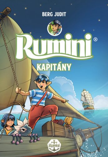 Berg Judit - Rumini kapitány - új rajzokkal
