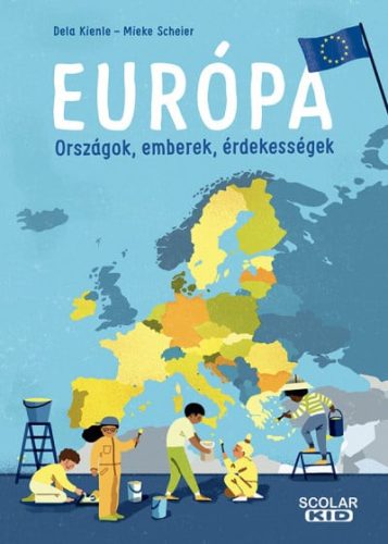 Dela Kienle, Mieke Scheier - Európa - Országok, emberek, érdekességek
