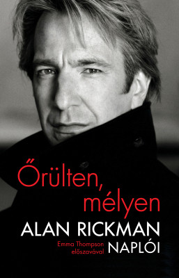 Alan Rickman - Őrülten, mélyen