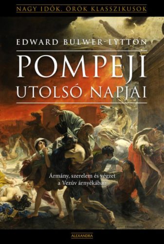 Edward Bulwer-Lytton - Pompeji utolsó napjai