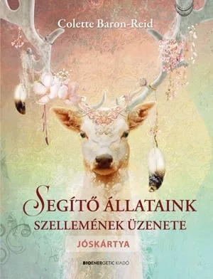 Segíto állataink szellemének üzenete