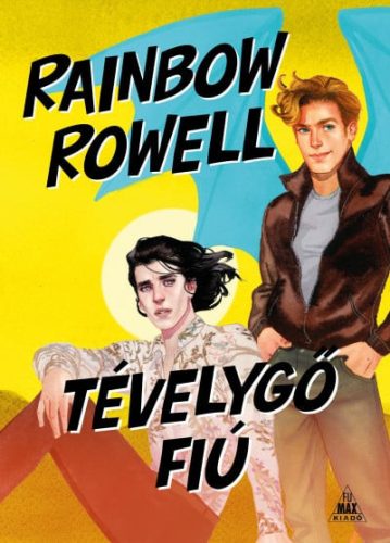 Rainbow Rowell - Tévelygő fiú - Simon Snow 2.
