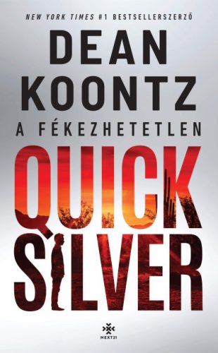 Dean R. Koontz - A fékezhetetlen Quicksilver