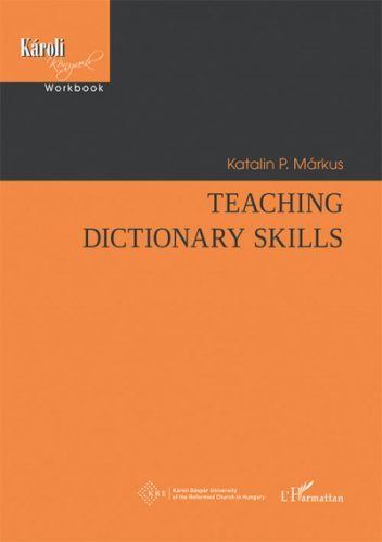 P. Márkus Katalin - Teaching Dictionary Skills