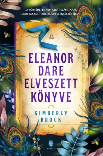 Kimberly Brock - Eleanor Dare elveszett könyve
