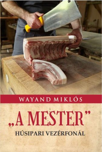 Wayand Miklós - "A MESTER"