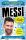 Simon Mugford, Dan Green - A futball szupersztárjai: Messi, a király