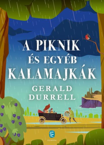 Gerald Durrell - A piknik és egyéb kalamajkák