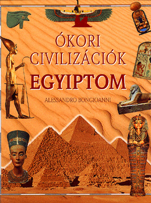 Alessandro Bongioanni - Ókori civilizációk: Egyiptom