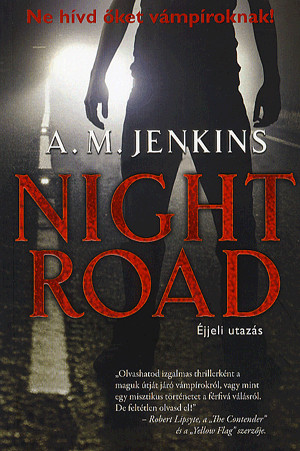 A.M. Jenkins - Night road - éjjeli utazás