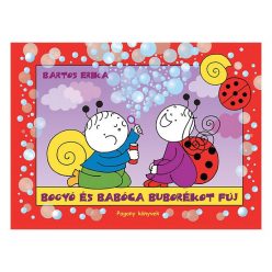 Bartos Erika: Bogyó és Babóca buborékot fúj